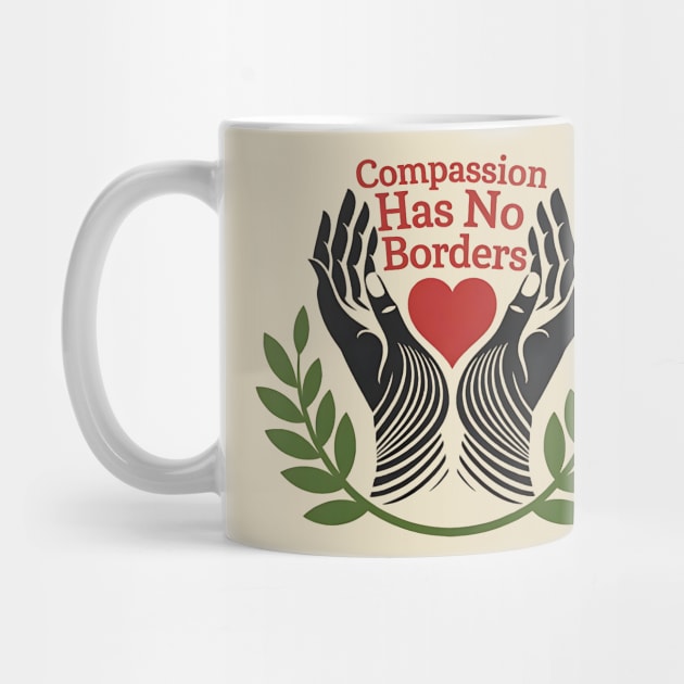 Compassion Has No Borders by ArtistTee ⭐⭐⭐⭐⭐